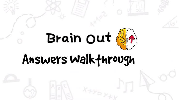 Brain Out Answers With Walkthrough And Hints An Addictive Game