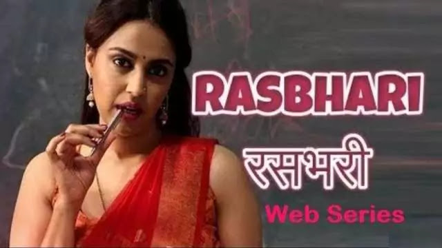 Rasbhari full web online series download