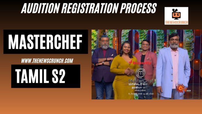 masterchef tamil season 2 auditions registrations