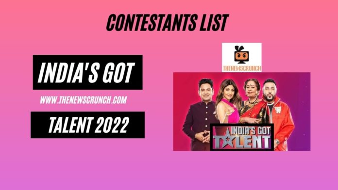 india's got talent 2022 contestants list
