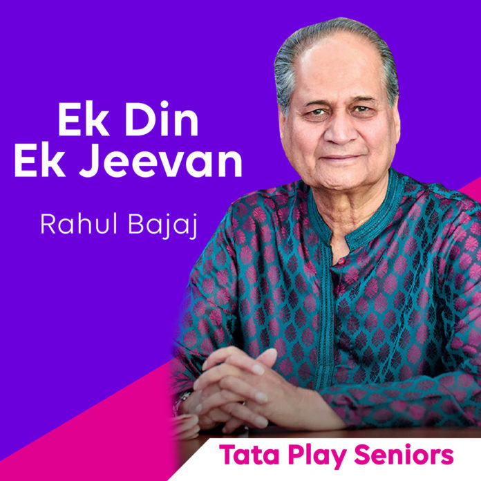 Rahul Bajaj_Tata Play Seniors