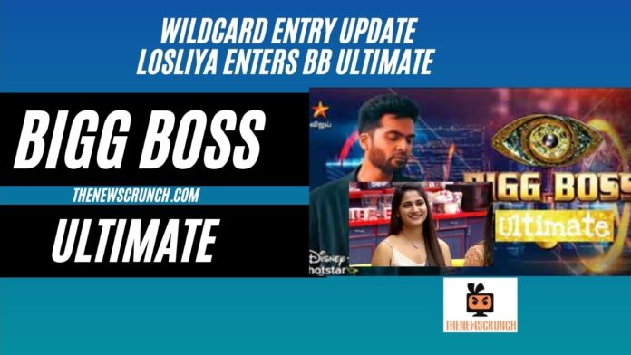 bigg boss ultimate wildcard entry losliya